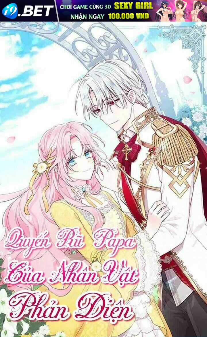 Quyến rũ papa của nhân vật phản diện - Chap 39 - Trang 1