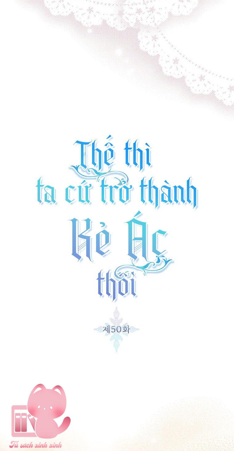 Thế Thì Ta Cứ Trở Thành Kẻ Ác Thôi - Chap 50 - Trang 17