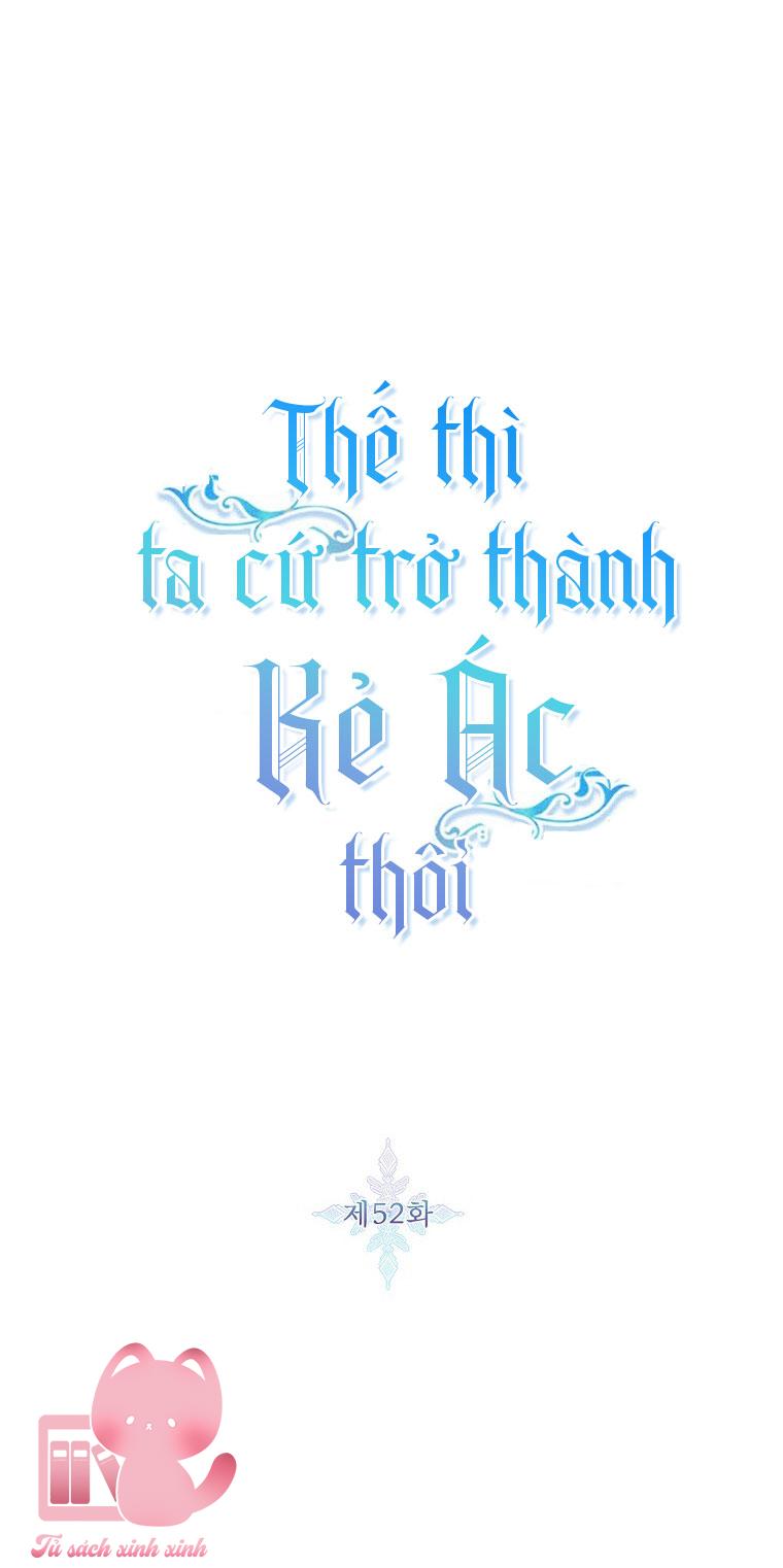 Thế Thì Ta Cứ Trở Thành Kẻ Ác Thôi - Chap 52 - Trang 3