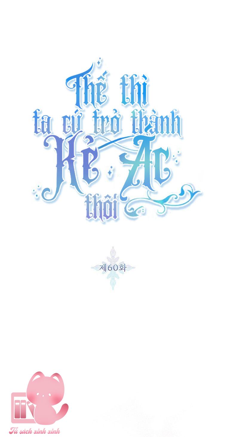 Thế Thì Ta Cứ Trở Thành Kẻ Ác Thôi - Chap 60 - Trang 11