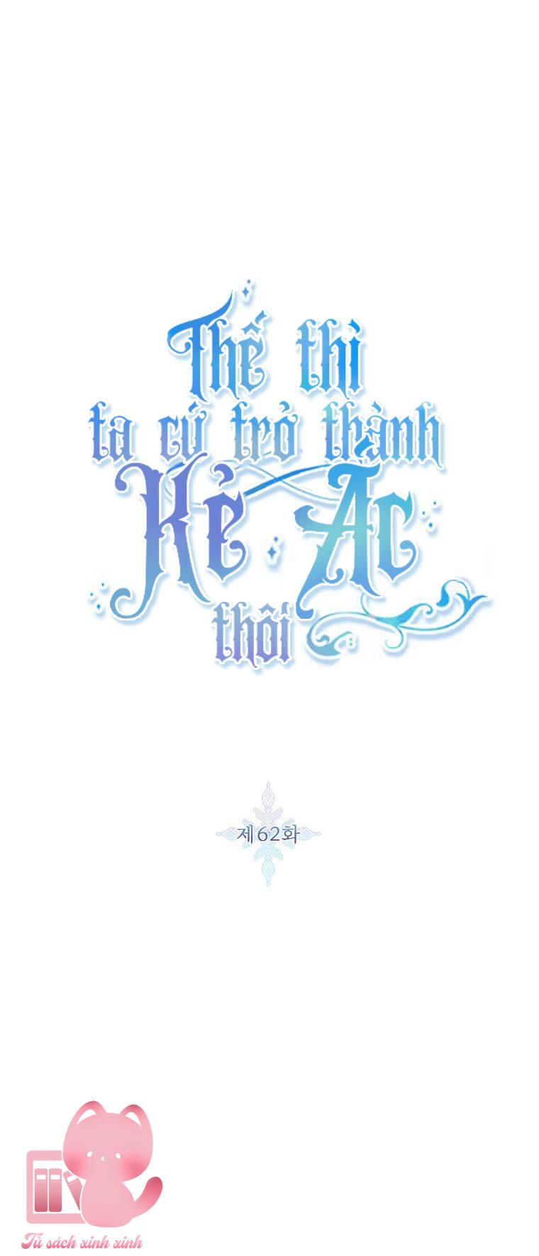 Thế Thì Ta Cứ Trở Thành Kẻ Ác Thôi - Chap 62 - Trang 3