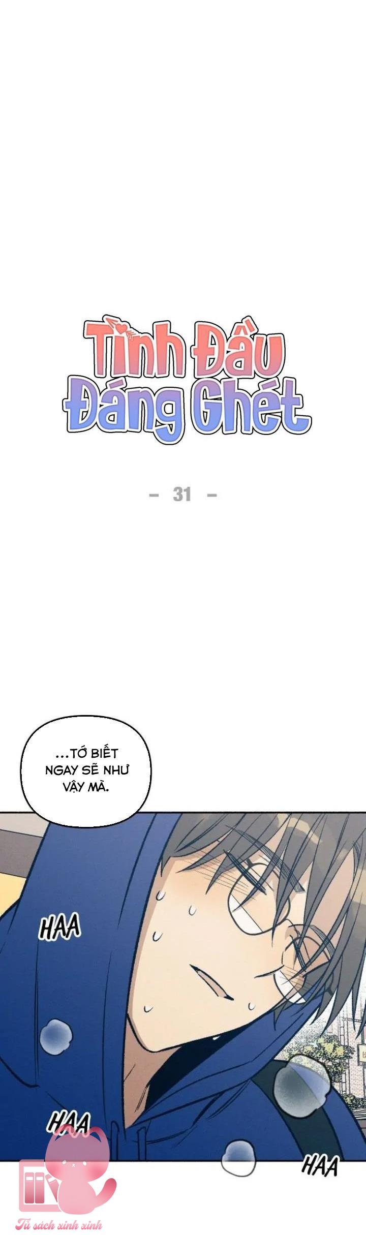 Tình Đầu Đáng Ghét - Chap 31 - Trang 9