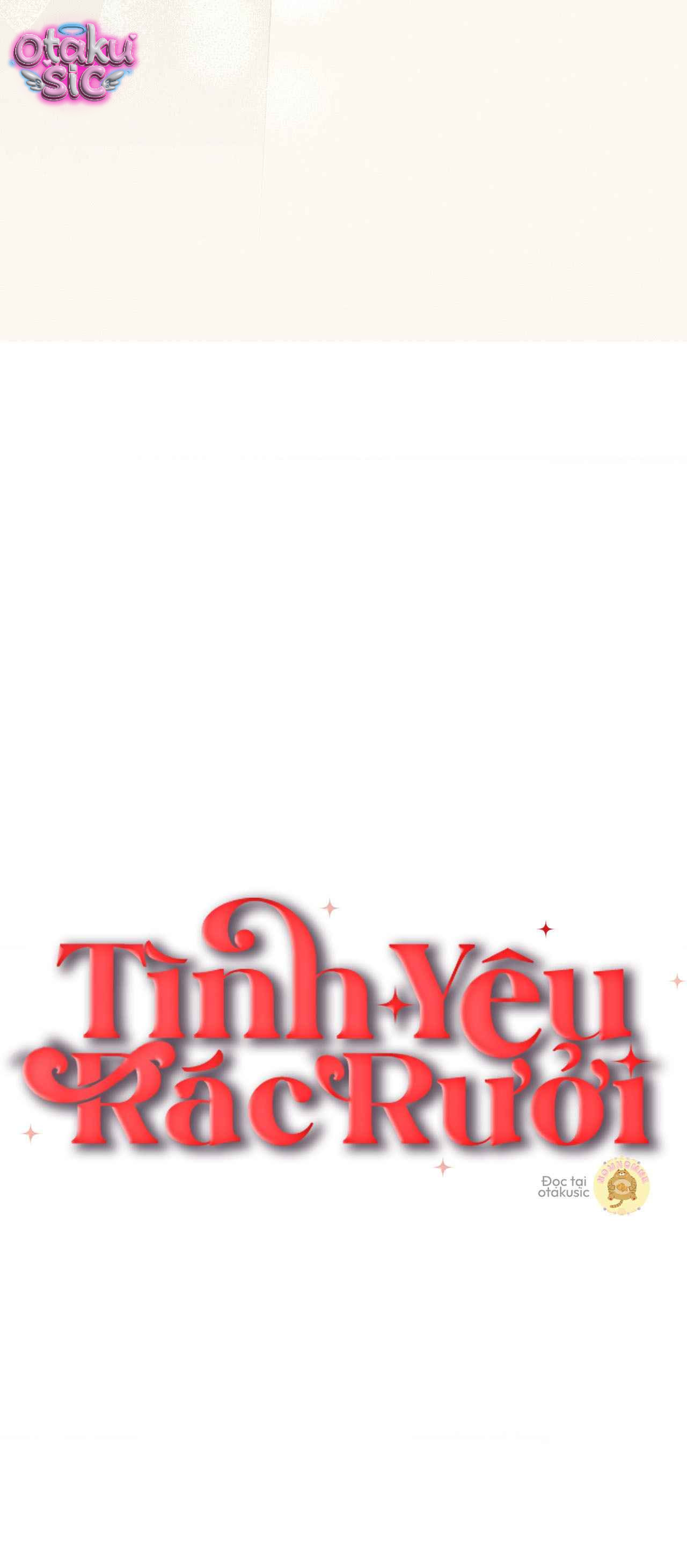 Tình Yêu Rác Rưởi - Chap 44 - Trang 12
