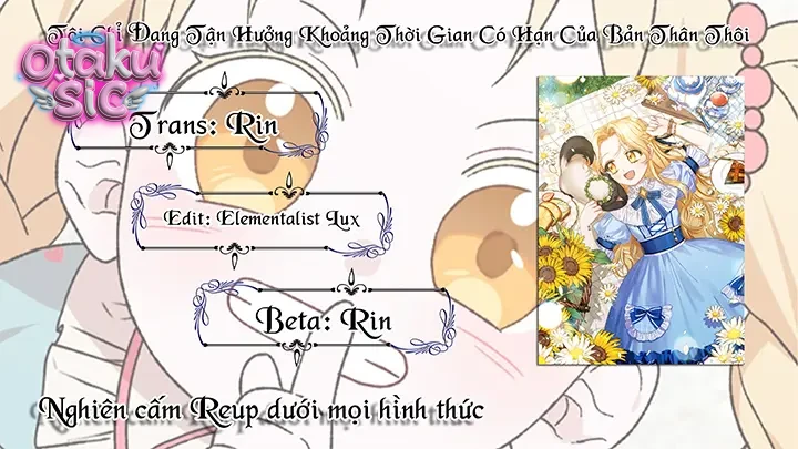 Tôi Chỉ Đang Tận Hưởng Khoảng Thời Gian Có Hạn Của Bản Thân Thôi - Chap 2 - Trang 11