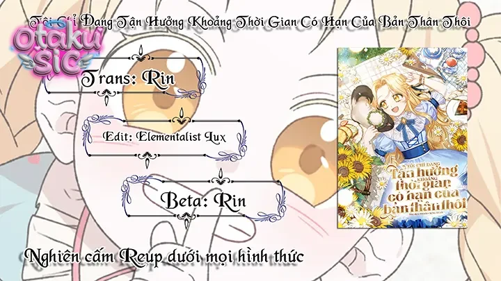 Tôi Chỉ Đang Tận Hưởng Khoảng Thời Gian Có Hạn Của Bản Thân Thôi - Chap 21 - Trang 12