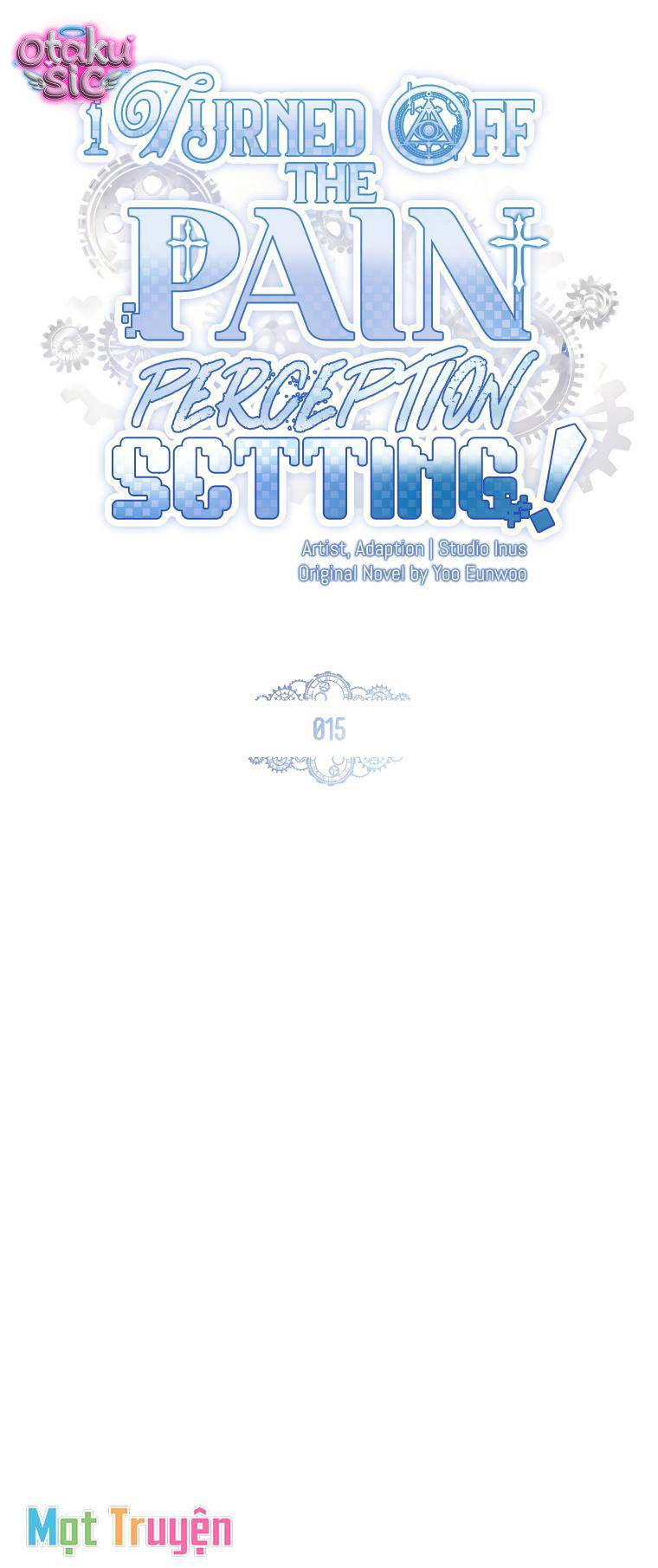 Tôi Đã Tắt Cài Đặt Chế Độ Nhận Thức Nỗi Đau! - Chap 15 - Trang 17