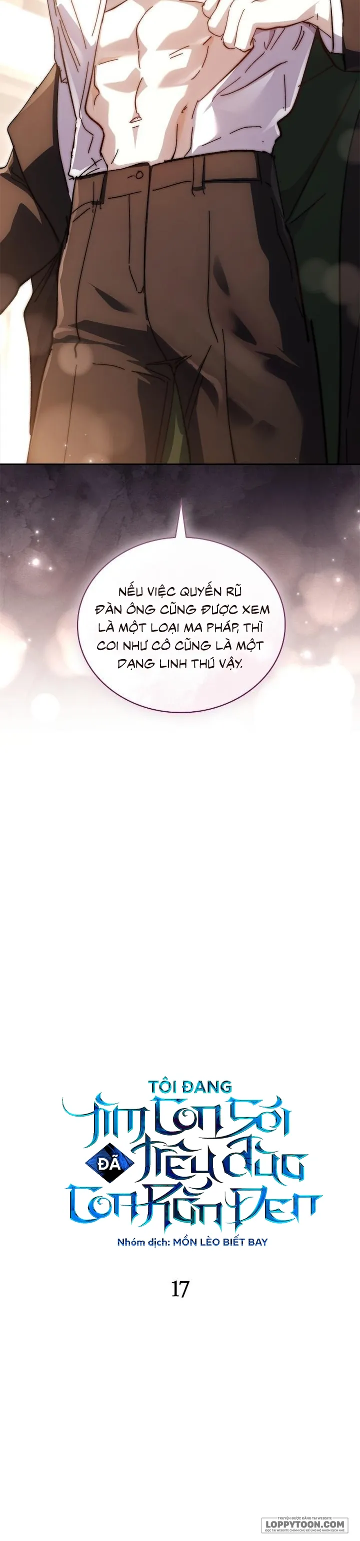 Tôi Đang Tìm Con Sói Đã Trêu Đùa Con Rắn Đen - Chap 17 - Trang 17