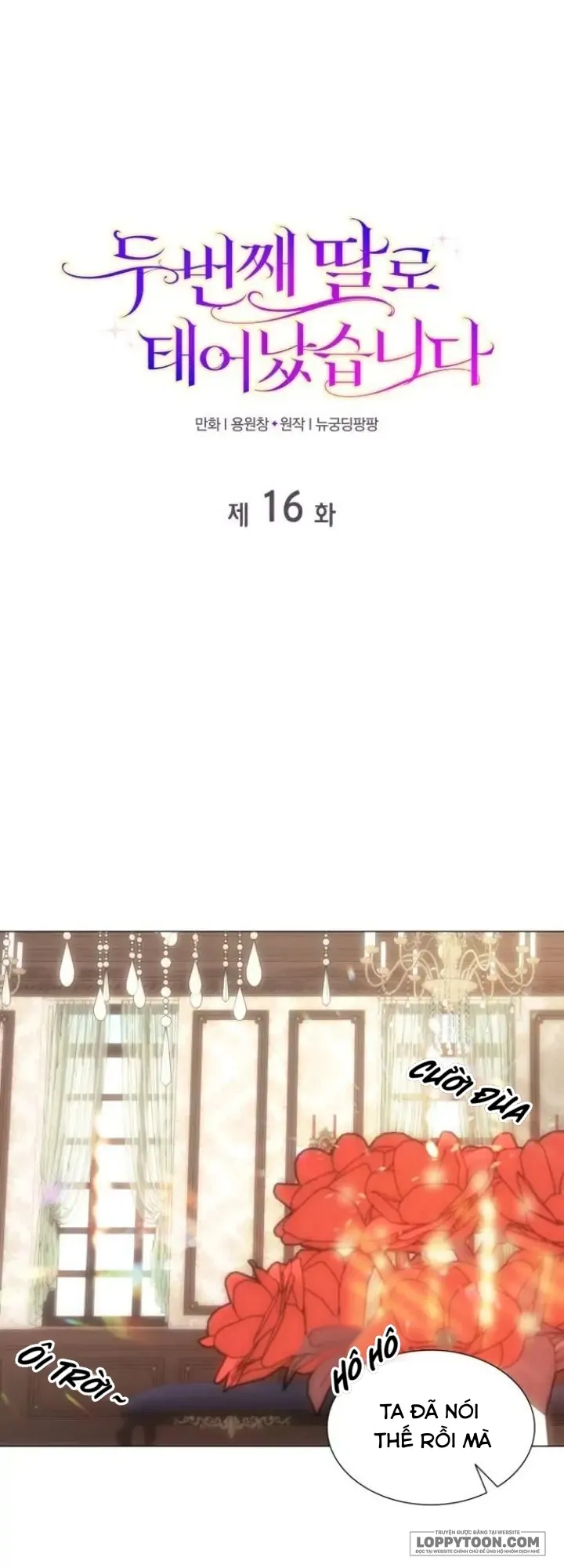 Tôi Được Sinh Ra Là Cô Con Gái Thứ Hai - Chap 16 - Trang 1