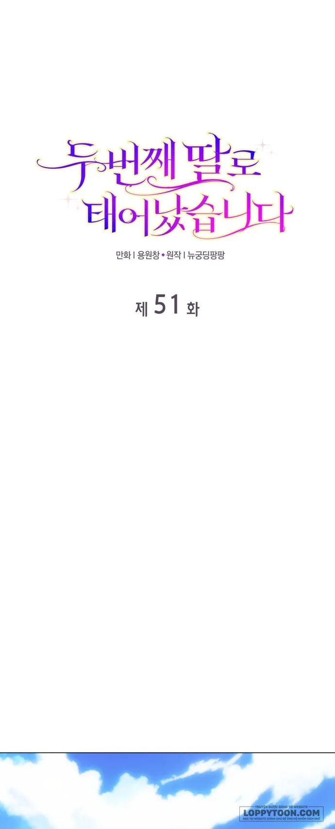 Tôi Được Sinh Ra Là Cô Con Gái Thứ Hai - Chap 51 - Trang 1