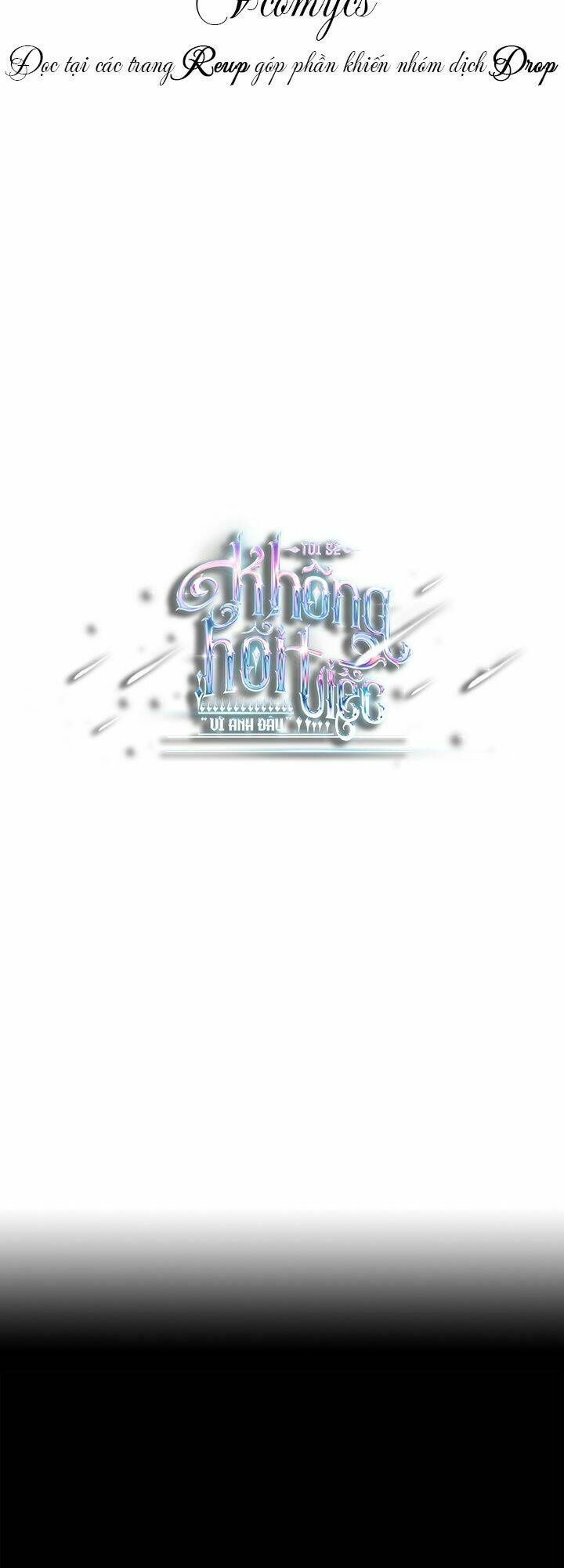 Tôi Sẽ Không Hối Tiếc Vì Anh Đâu - Chap 37 - Trang 3