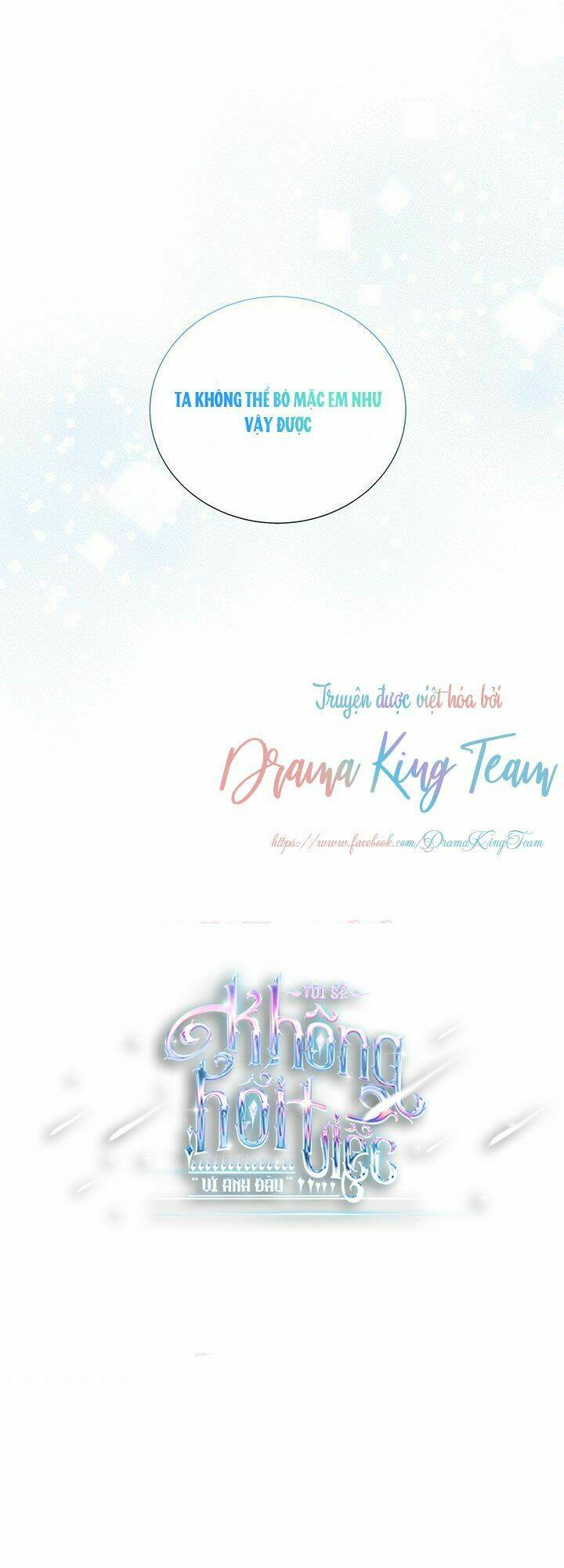 Tôi Sẽ Không Hối Tiếc Vì Anh Đâu - Chap 40 - Trang 7