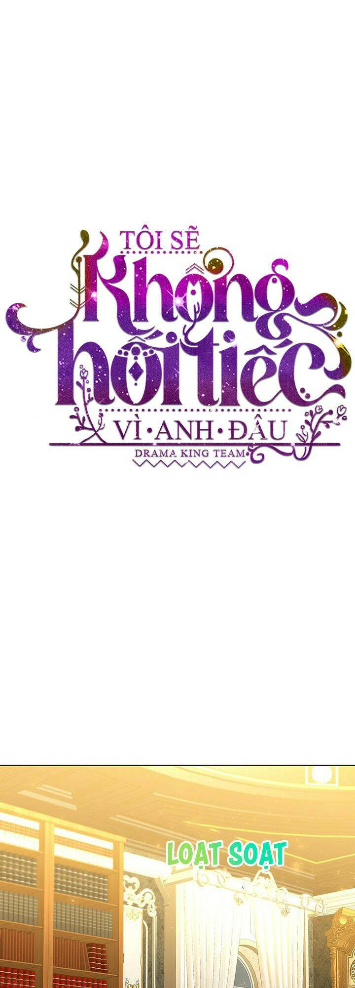 Tôi Sẽ Không Hối Tiếc Vì Anh Đâu - Chap 56 - Trang 32