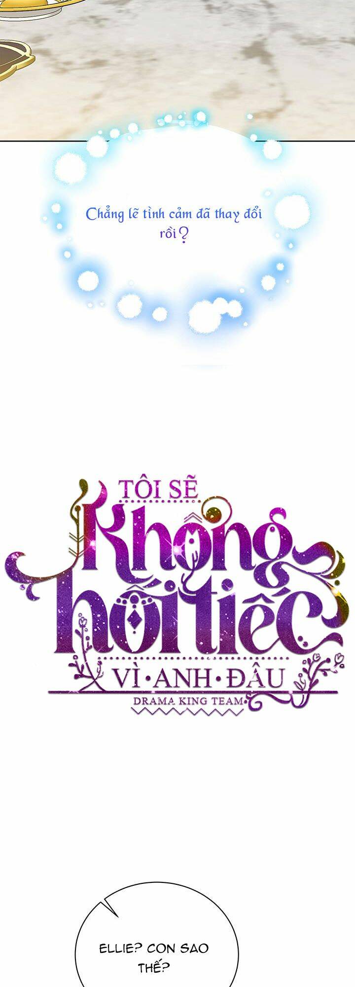 Tôi Sẽ Không Hối Tiếc Vì Anh Đâu - Chap 61 - Trang 9
