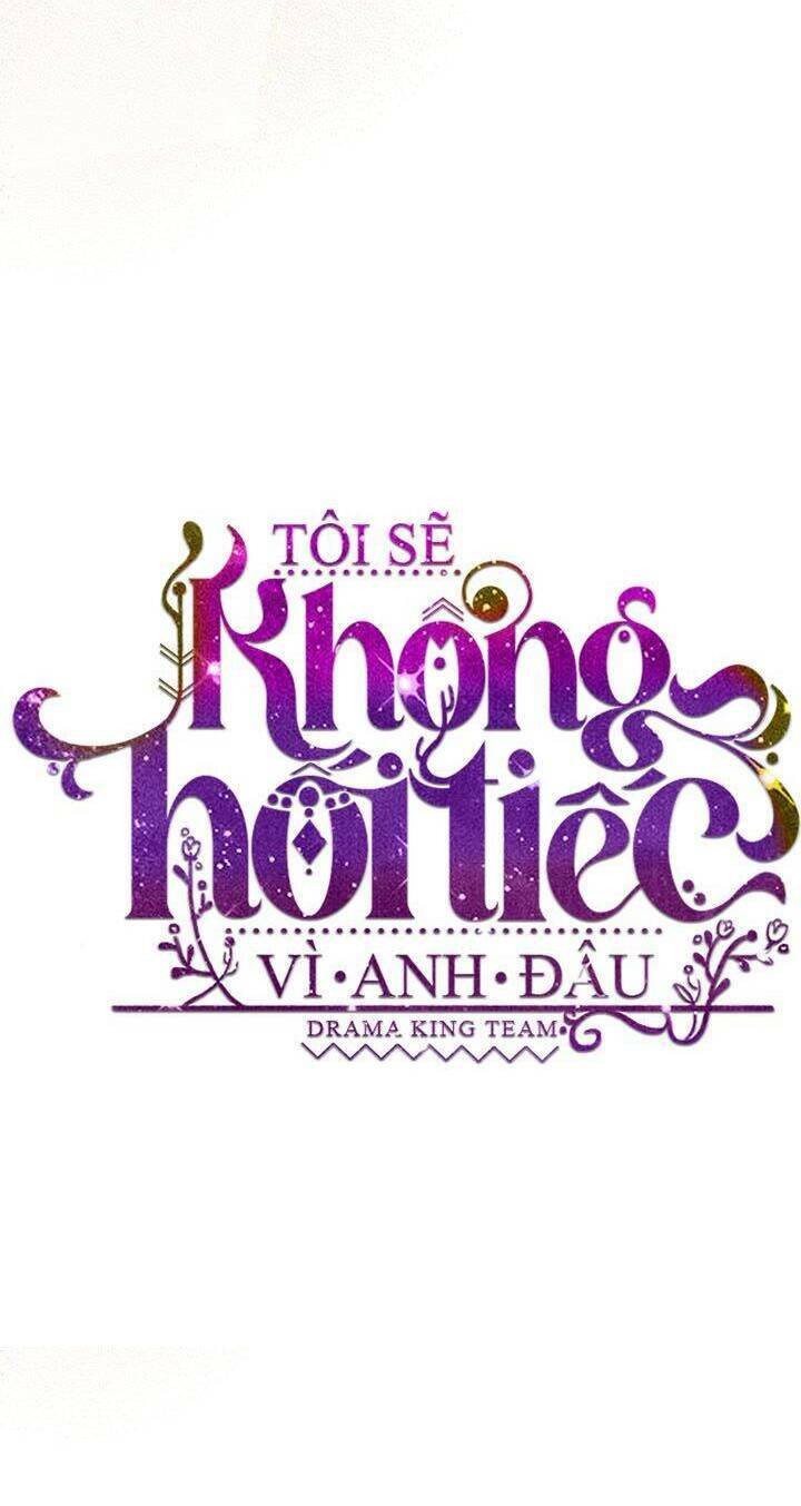 Tôi Sẽ Không Hối Tiếc Vì Anh Đâu - Chap 70 - Trang 6