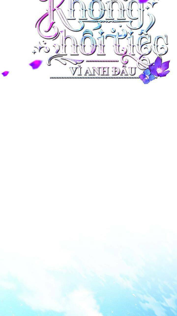 Tôi Sẽ Không Hối Tiếc Vì Anh Đâu - Chap 89 - Trang 46