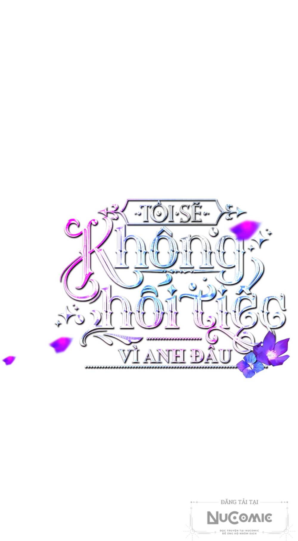 Tôi Sẽ Không Hối Tiếc Vì Anh Đâu - Chap 97 - Trang 12