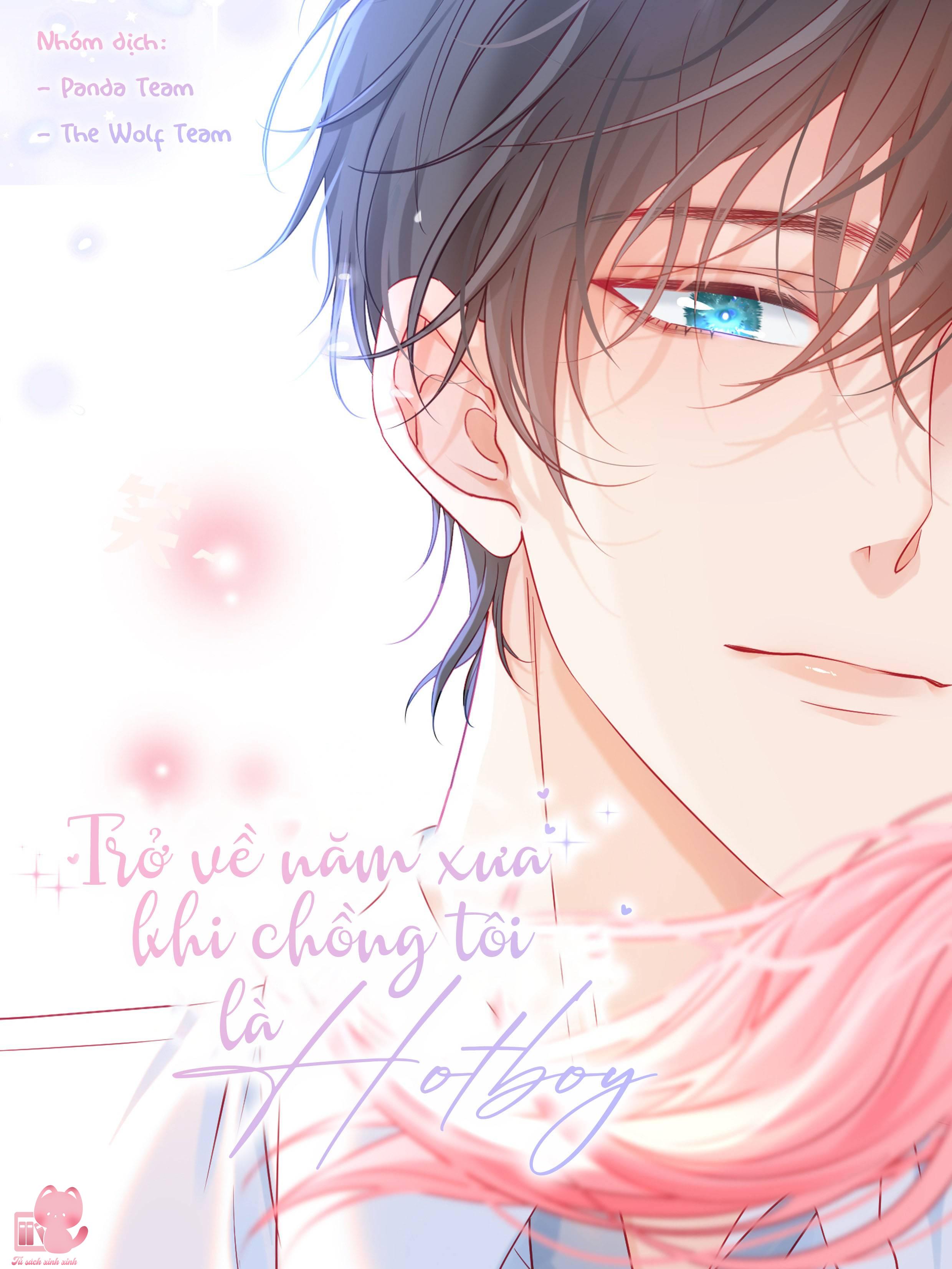 Trở Về Năm Xưa Khi Chồng Tôi Là Hot Boy - Chap 47 - Trang 1