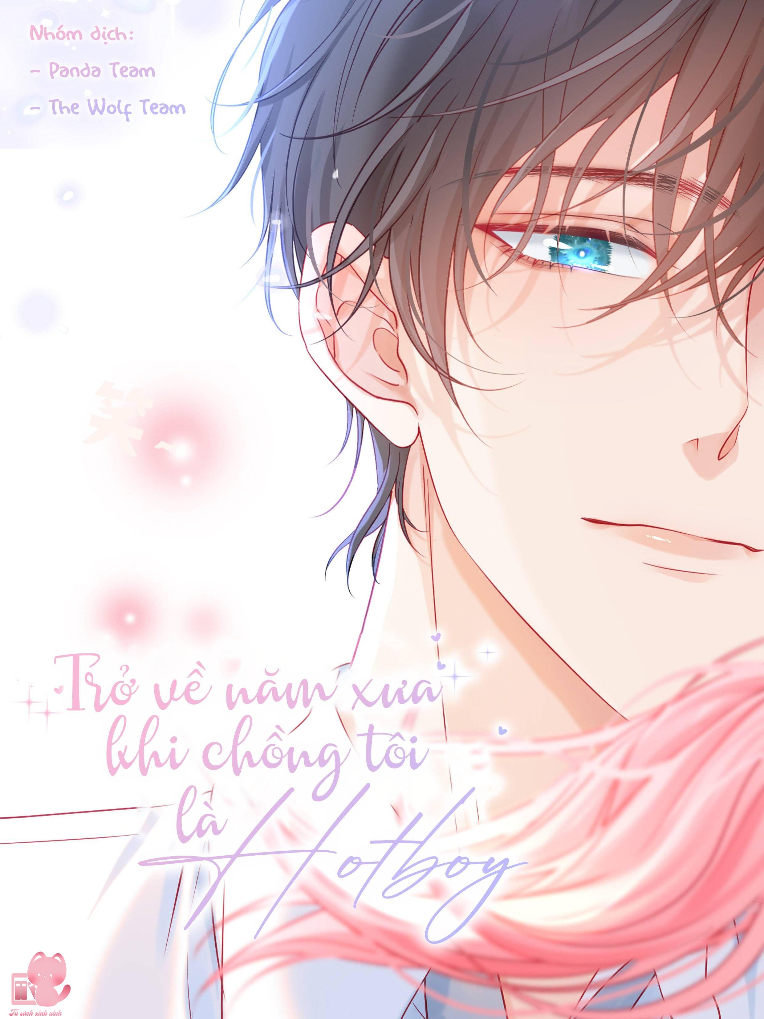 Trở Về Năm Xưa Khi Chồng Tôi Là Hot Boy - Chap 70 - Trang 1
