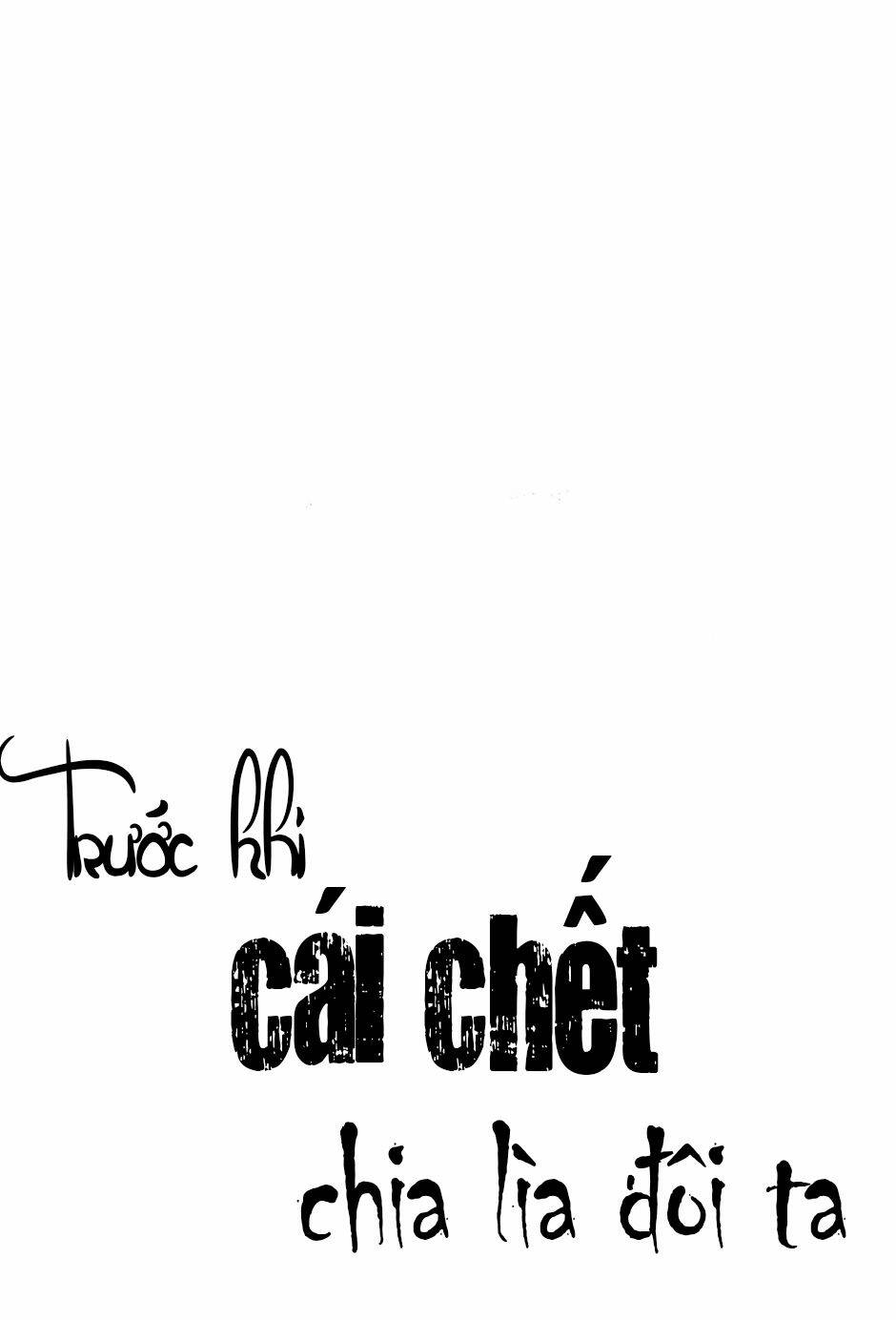 Trước Khi Cái Chết Chia Lìa Đôi Ta - Chap 24 - Trang 8
