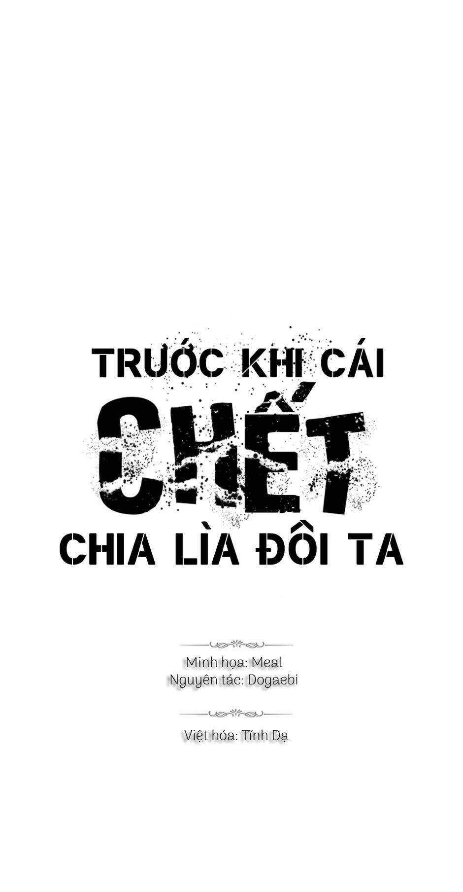 Trước Khi Cái Chết Chia Lìa Đôi Ta - Chap 71 - Trang 1